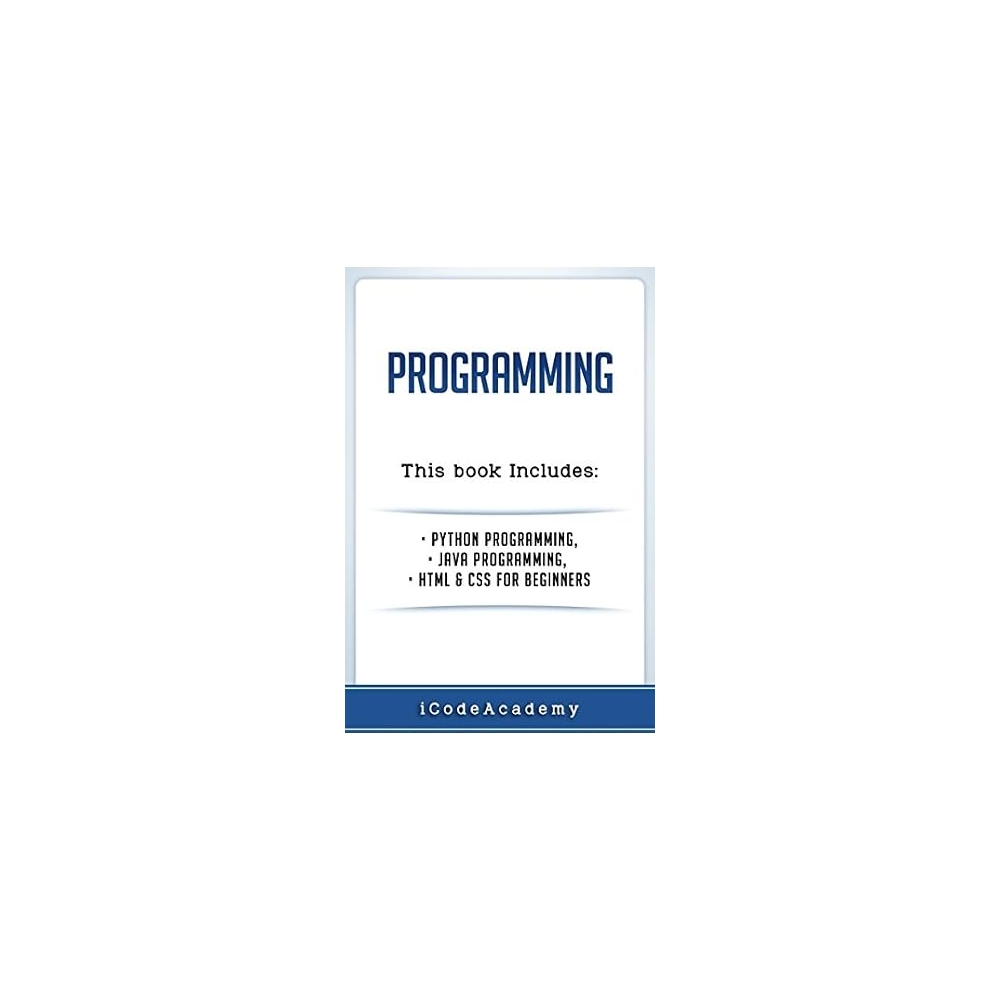 Programming: Python Programming, JAVA Programming, HTML and CSS Programming for Beginners