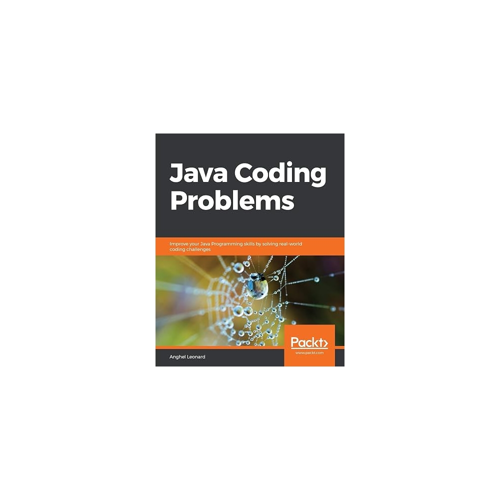 Java Coding Problems: Improve your Java Programming skills by solving real-world coding challenges