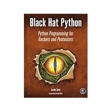 Black Hat Python: Python Programming for Hackers and Pentesters