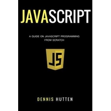 Javascript Javascript Programming The Ultimate Beginners Guide