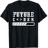 Future Coder Code Coding Programmer Sayings T-Shirt