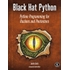 Black Hat Python: Python Programming for Hackers and Pentesters