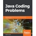 Java Coding Problems: Improve your Java Programming skills by solving real-world coding challenges