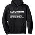 Programmer Algorithm Algorithm Definition Coding Pullover Hoodie