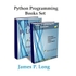 Python Programming Books Set: Python Programming For Beginners & Complete Guide For Python Programming