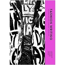 Fashion Writing Journalism and Content Creation Paperback January 9, 2024