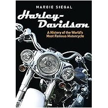 Harley-Davidson: A History of the World&rsquo;s Most Famous Motorcycle (Shire Library USA, 783)