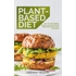 Plant-Based Diet How to Lose Weight, Improve Your Health and Make Plant-Based Diet a Lifestyle Paperback   21 Oct. 2020