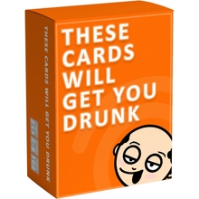These Cards Will Get You Drunk, Fun Adult Drinking Game for Parties